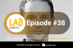 LAB Radio Episode 38 with Gavin Douglas of iPowow and HIT protocol