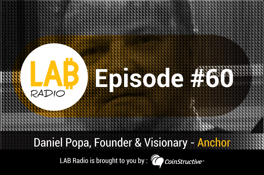 Episode 60 of LAB Radio with Daniel Popa, CEO of Anchor
